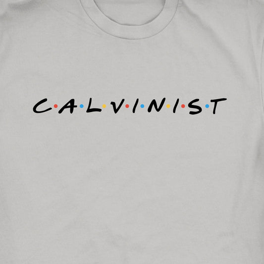 CALVINIST FRIENDS TEE