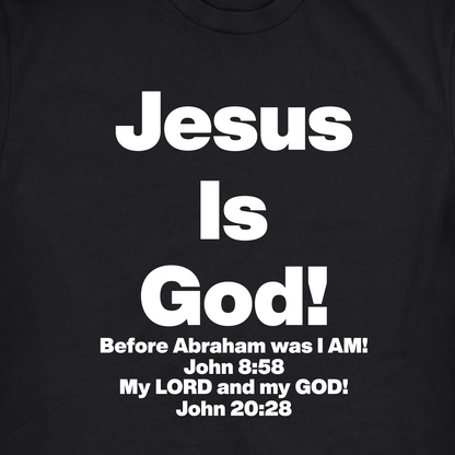 JESUS IS GOD TEE