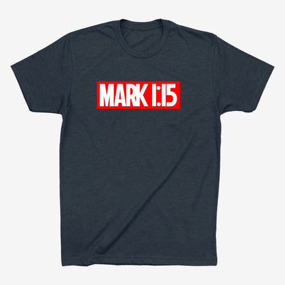 MARK 1:15 TEE