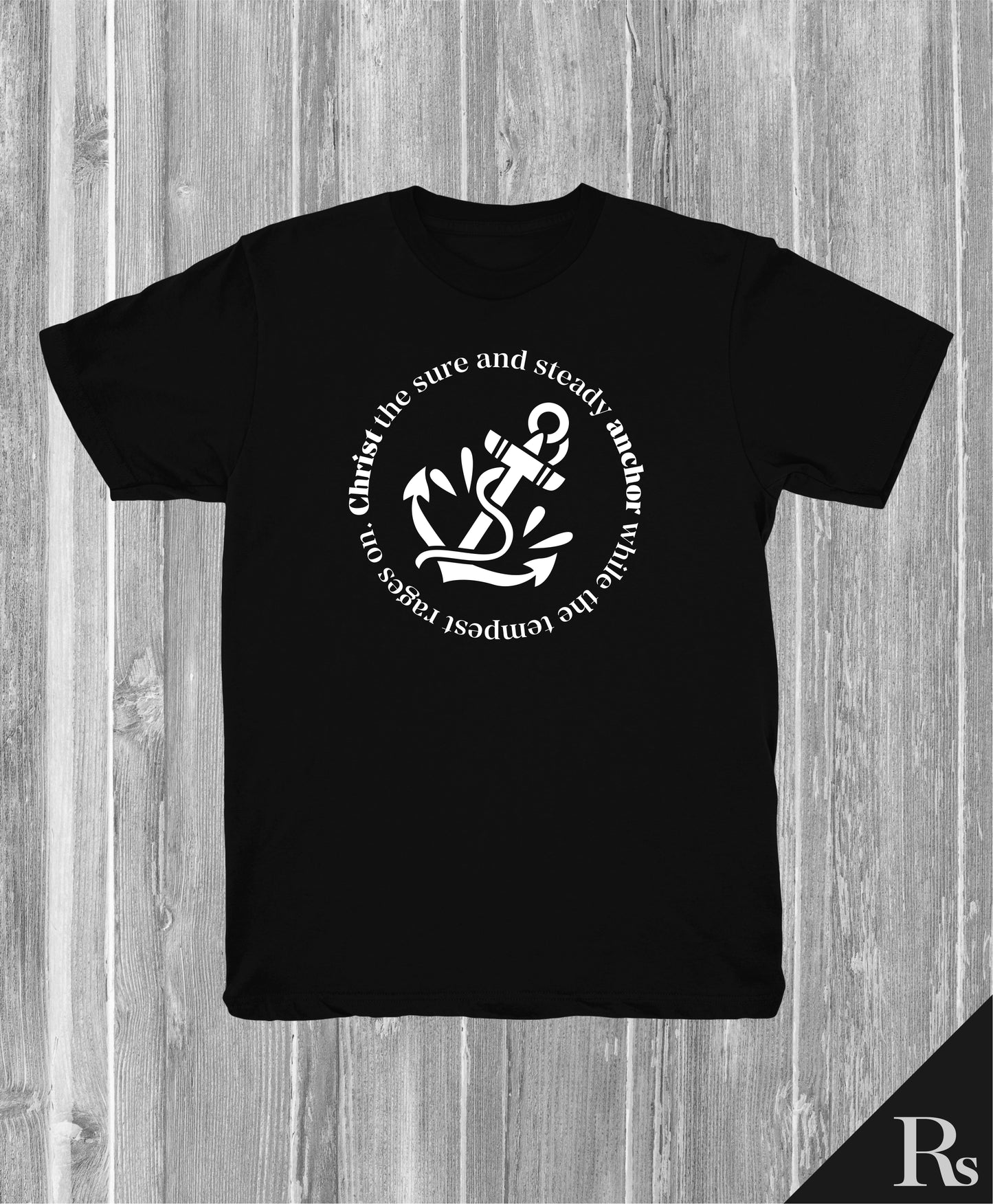 Christ the Sure and Steady Anchor BOLD | Rs T-shirts
